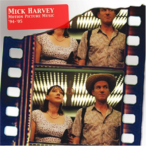 HARVEY,MICK - MOTION PICTURE MUSIC 1994 - 2005