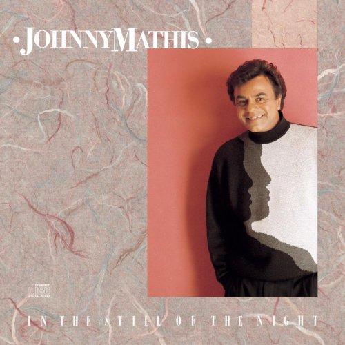 MATHIS, JOHNNY - IN THE STILL OF THE NIGHT