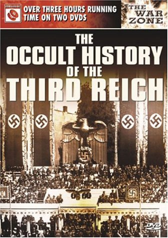 THE OCCULT HISTORY OF THE THIRD REICH