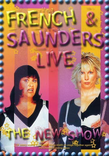 FRENCH AND SAUNDERS: LIVE - THE NEW SHOW [IMPORT]