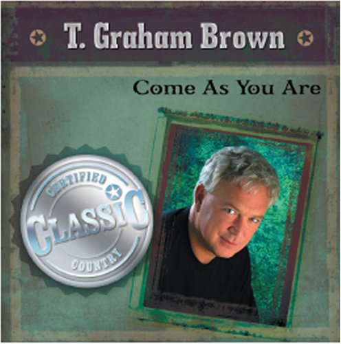 BROWN, T GRAHAM - COME AS YOU ARE