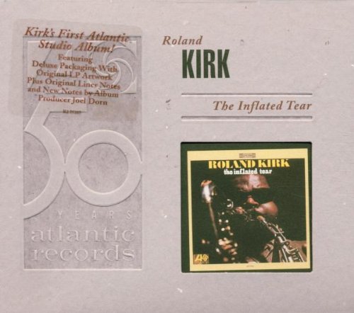 KIRK, RAHSAAN ROLAND  - INFLATED TEAR (REMASTERED)