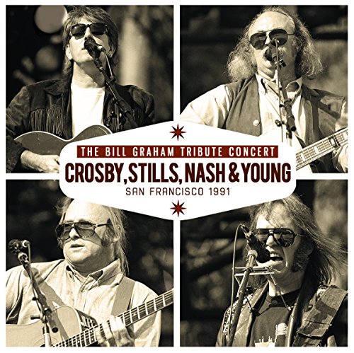 CSNY - BILL GRAHAM TRIBUTE CONCERT