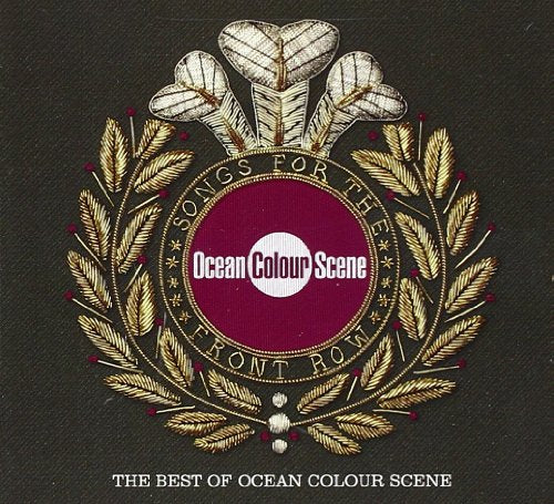 OCEAN COLOUR SCENE - SONGS FOR THE FRONT ROW