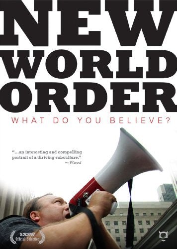 NEW WORLD ORDER- WHAT DO YOU BELIEVE? NE