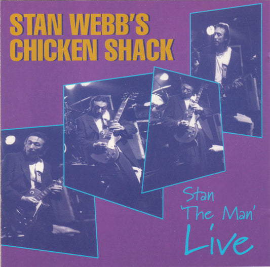 STAN WEBB'S CHICKEN SHACK  - STAN THE MAN-LIVE