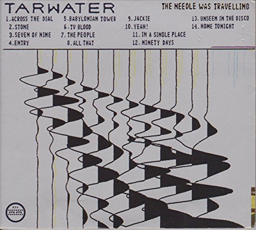 TARWATER  - NEEDLE WAS TRAVELING