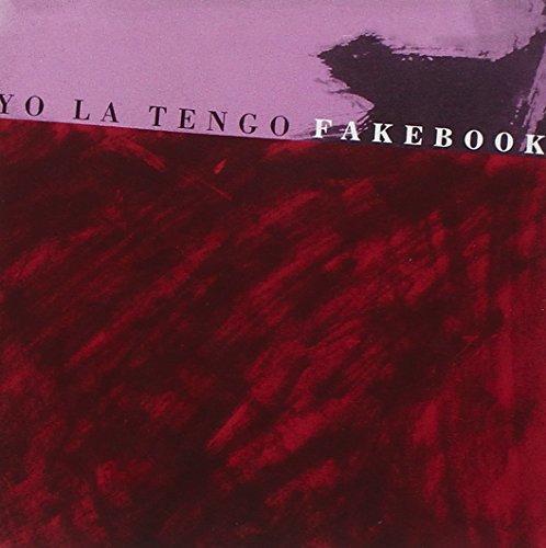 YO LA TENGO - FAKEBOOK