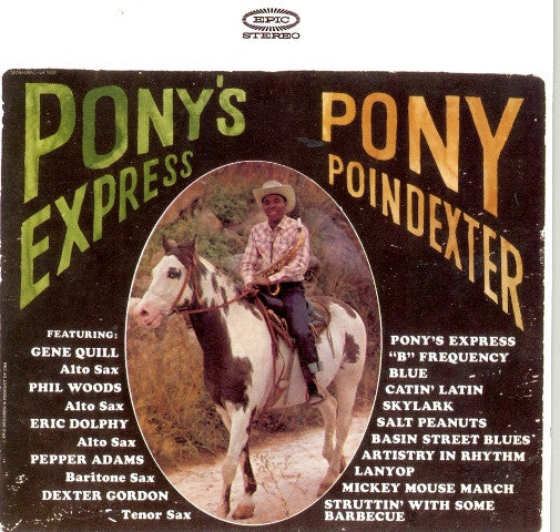 POINDEXTER, PONY  - PONY'S EXPRESS (REISSUE)
