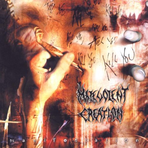 MALEVOLENT CREATION - MANIFESTATION