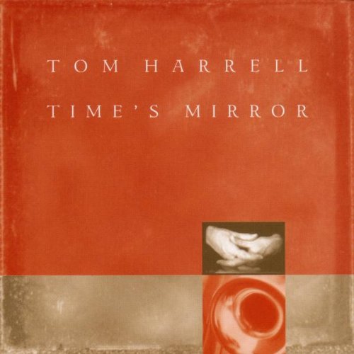 HARRELL, TOM - TIME'S MIRROR-THE BIG BAND ALBUM