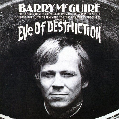 BARRY MCGUIRE - EVE OF DESTRUCTION