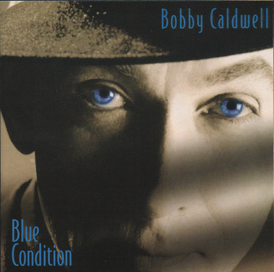 CALDWELL, BOBBY  - BLUE CONDITION