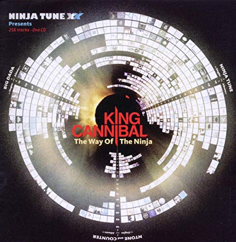 KING CANNIBAL - NINJA TUNE: WAY OF THE NINJA