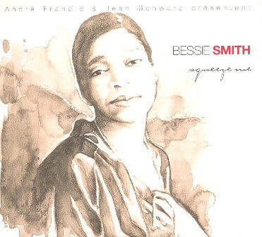 SMITH, BESSIE  - SQUEEZE ME
