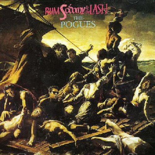 POGUES, THE - RUM SODOMY & THE LASH (REMASTERED / EXPANDED)