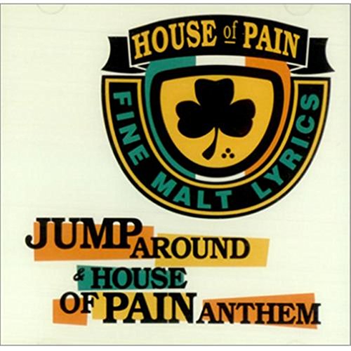 HOUSE OF PAIN - JUMP AROUND / HOUSE OF PAIN ANTHEM