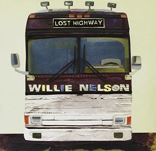 WILLIE NELSON - LOST HIGHWAY