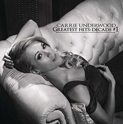 CARRIE UNDERWOOD - GREATEST HITS: DECADE #1