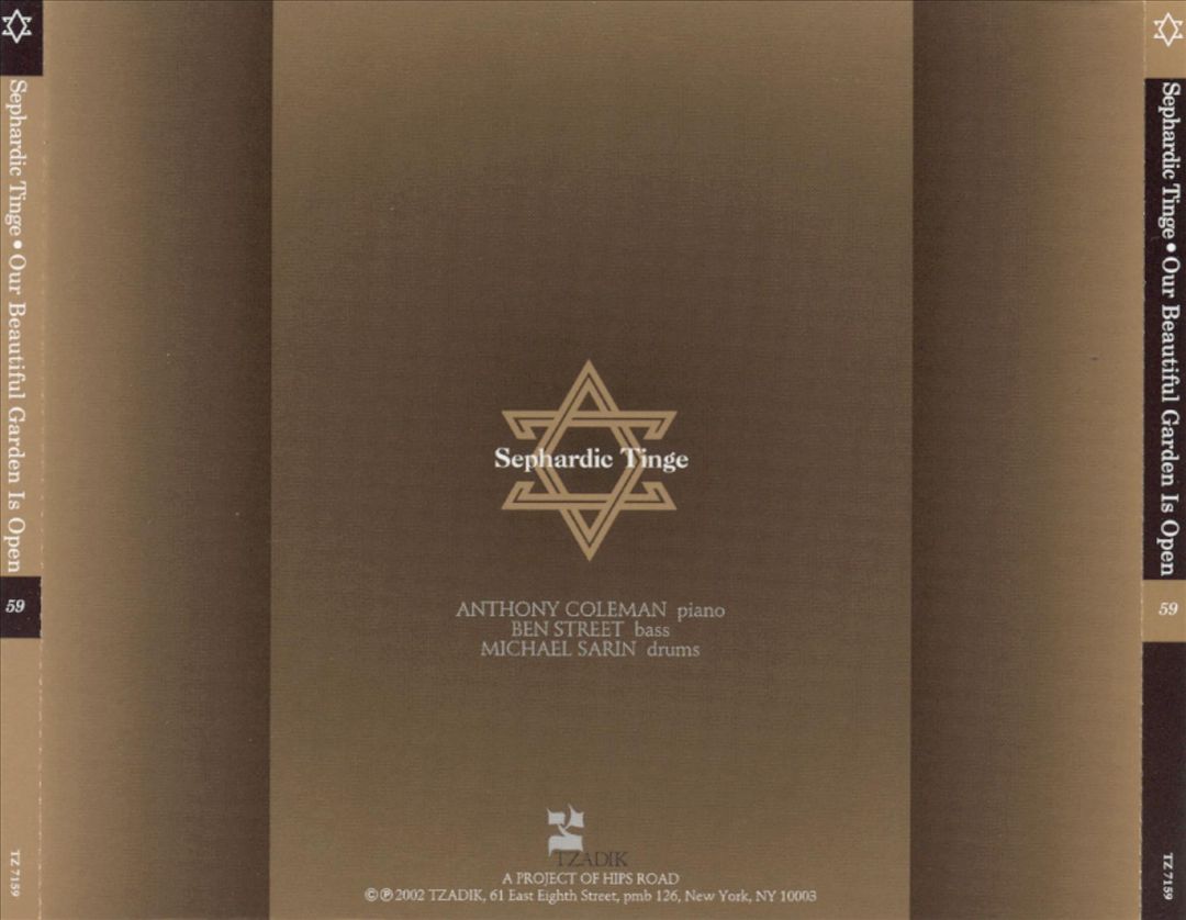 SEPHARDIC TINGE  - OUR BEAUTIFUL GARDEN IS OPEN