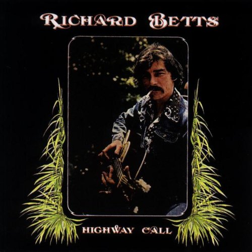 RICHARD BETTS - HIGHWAY CALL [REMASTERED]