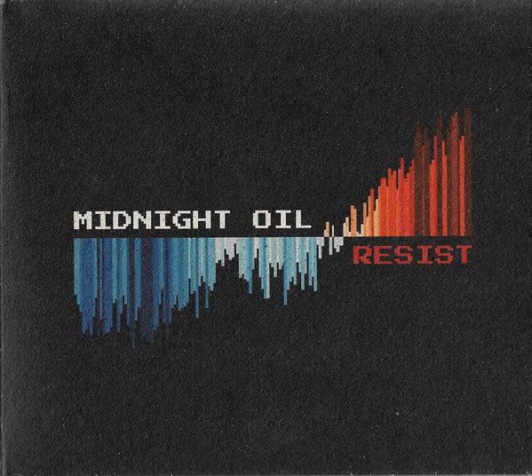MIDNIGHT OIL  - RESIST