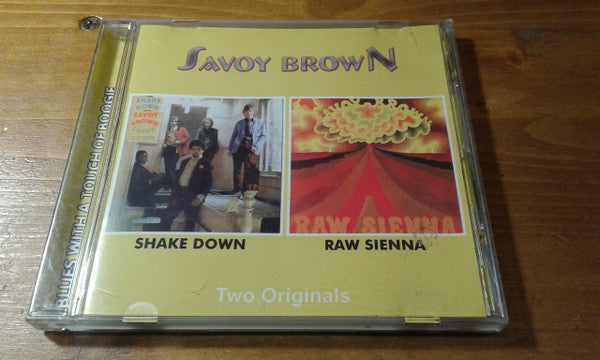 SAVOY BROWN  - SHAKE DOWN/RAW SIENNA