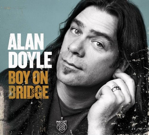 DOYLE, ALAN - BOY ON BRIDGE