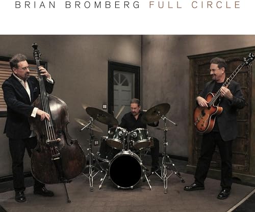BRIAN BROMBERG - FULL CIRCLE (CD)