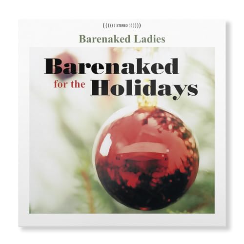 BARENAKED LADIES - BARENAKED FOR THE HOLIDAYS (VINYL)