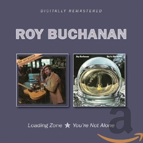 BUCHANAN,ROY - LOADING ZONE / YOURE NOT ALONE