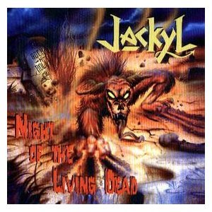 JACKYL - NIGHT OF THE LIVING DEAD