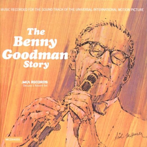 GOODMAN, BENNY - BENNY GOODMAN STORY