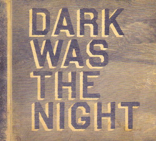 VARIOUS ARTISTS - DARK WAS THE NIGHT (2 CD)