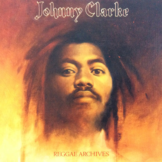 CLARKE, JOHNNY  - REGGAE ARCHIVES