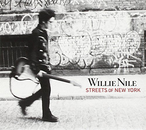 NILE, WILLIE - STREETS ON NEW YORK