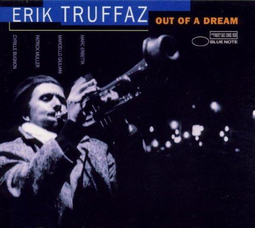 TRUFFAZ, ERIK  - OUT OF A DREAM