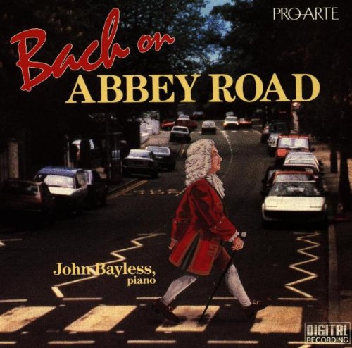 BAYLESS, JOHN - BACH ON ABBEY ROAD