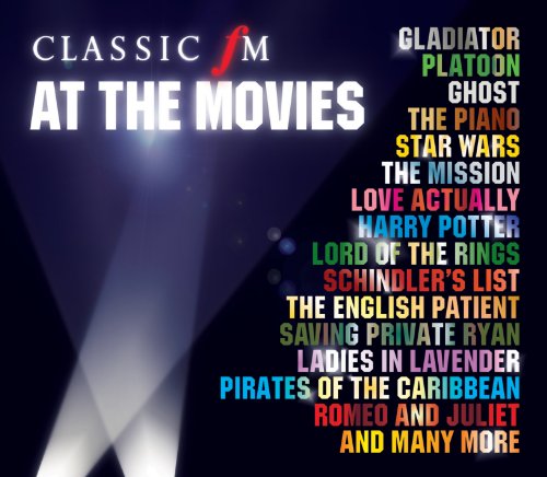 VARIOUS - CLASSIC FM AT THE MOVIES