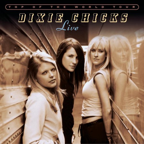 DIXIE CHICKS - 2003 TOP OF THE WORLD TOUR