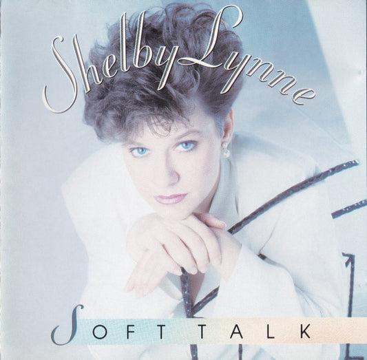 LYNNE, SHELBY  - SOFT TALK