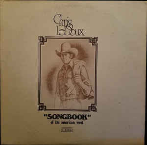 LEDOUX, CHRIS  - SONGBOOK OF THE AMERICAN WEST