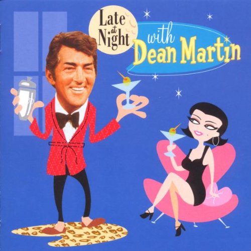 MARTIN, DEAN - LATE AT NIGHT WITH DEAN MARTIN