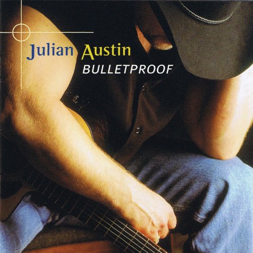 AUSTIN, JULIAN  - BULLETPROOF