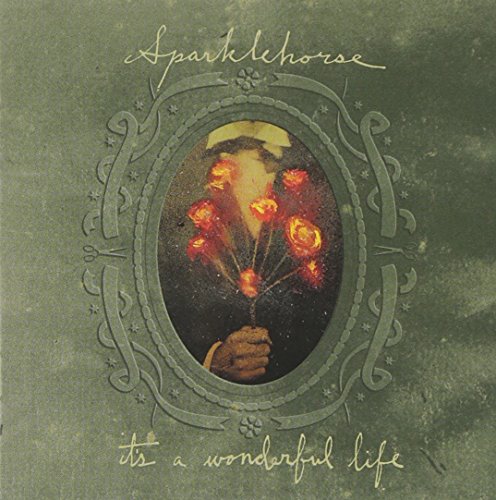 SPARKLEHORSE - ITS A WONDERFUL LIFE (LTD.ED)