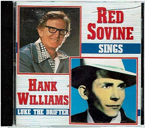 SOVINE, RED  - SINGS HANK WILLIAMS