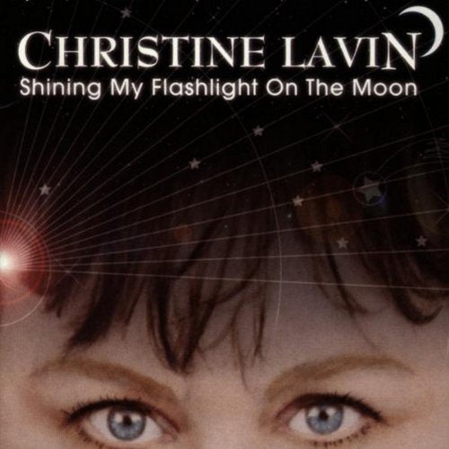 LAVIN, CHRISTINE - SHINING MY FLASHLIGHT AT THE M