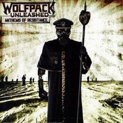 WOLFPACK UNLEASHED  - ANTHEMS OF RESISTANCE