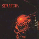 SEPULTURA - BENEATH THE REMAINS