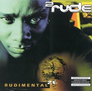 2 RUDE  - RUDIMENTAL 2K